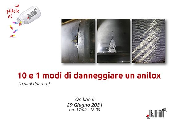 Flexo Pills ATIF: “10 e 1 modi di danneggiare un anilox – Lo puoi riparare?”