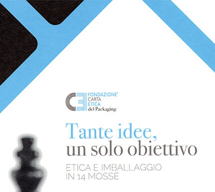 ‘Tante idee, un solo obiettivo’ – Etica e Imballaggio in 14 mosse carta etica 14 mosse